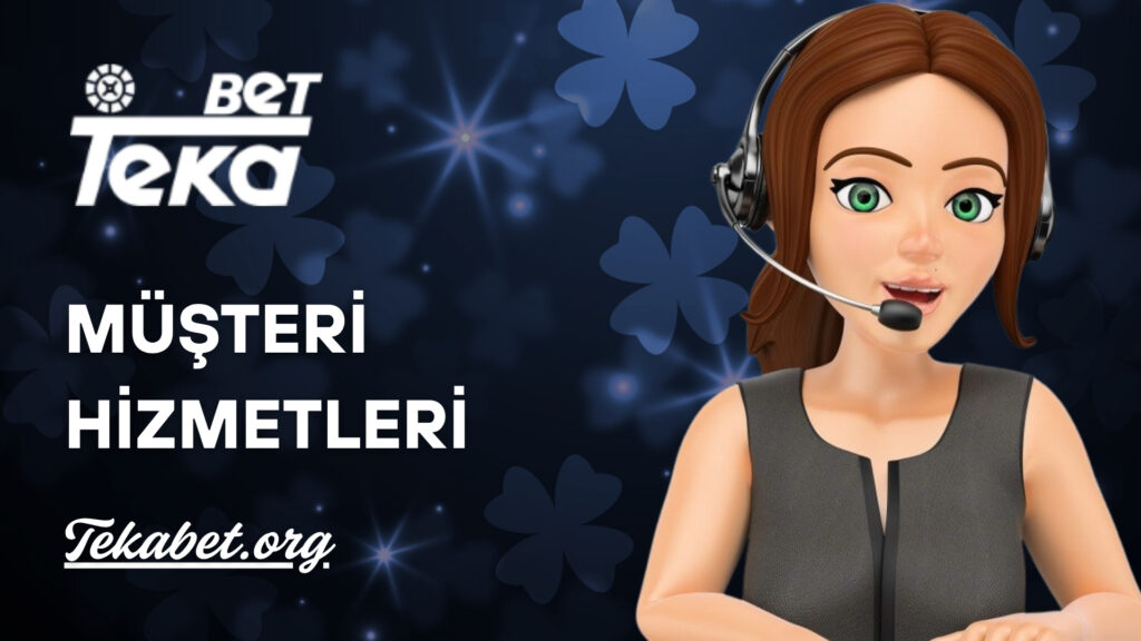 tekabet müşteri hizmetleri