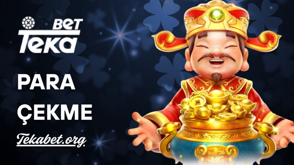 tekabet para çekme